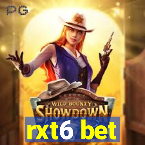 rxt6 bet